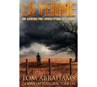 La Ferme: Une aventure post-apocalyptique/dystopique (La série du Voyageur)