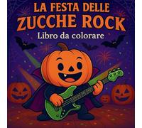 La Festa delle Zucche Rock - Libro da colorare