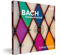 la festa musicale - BACH reconstructed