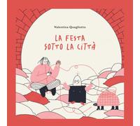 La festa sotto la città
