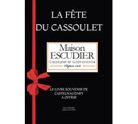 LA FÊTE DU CASSOULET: MAISON ESCUDIER