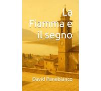 La Fiamma e il segno (Storie della Sicilia)