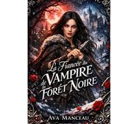 La fiancée du vampire de la fôret noire
