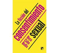 La ficción del consentimiento sexual: 1003 (Mayor)