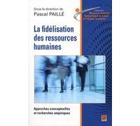 LA FIDELISATION DES RESSOURCES HUMAINES: Approche conceptuelles et recherches empiriques