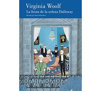 La Fiesta de la Señora Dalloway (Edición Ilustrada ) / Mrs. Dalloway's Party (Ilustrated Edition)