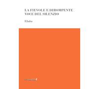 La fievole e dirompente voce del silenzio (Ponti letterari)