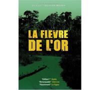 La Fievre De L'Or