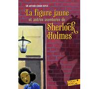 La Figure Jaune ET Autres Aventures De Sherlock Holmes (Folio Junior)