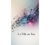 La fille au sax (À Lire Entre Deux)