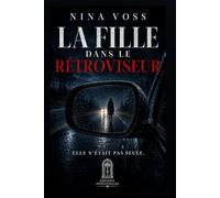 La Fille dans le rétroviseur: Elle n'était pas seule.