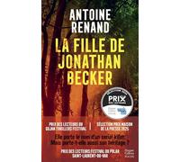 La fille de Jonathan Becker: Elle est la fille d'un serial killer, le nouveau thriller d'Antoine Renand, enfin en poche