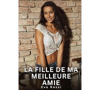 La fille de ma meilleure amie: Récits érotiques contemporains en France