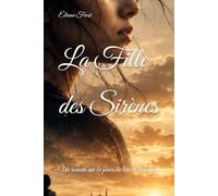 La Fille des Sirènes: Un roman sur la peur, la liberté et la foi