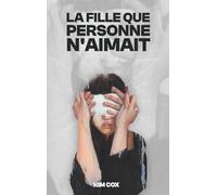 La Fille Que Personne n'Aimait