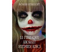 La Fille qui adorait Stephen King