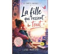 La Fille qui ressent tout