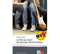 La fille qui revait d'embrasser Bonnie Parker: , Gagnon.