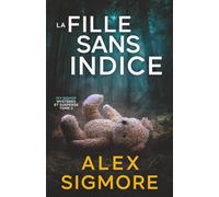 La Fille Sans Indice (Ivy Bishop: Mystères et Suspense)