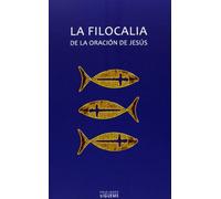 La Filocalia de La Oracion de Jesus: 3 (Ichthys)