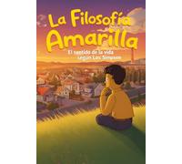La Filosofía Amarilla: El Sentido de la Vida según Los Simpson (Los Amarillos)