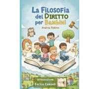 La Filosofia del Diritto per Bambini (Scienze per Bambini)