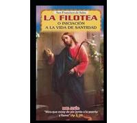 La Filotea o iniciación a la vida de Santidad
