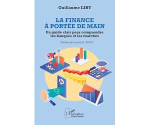 La finance à portée de main: Un guide clair pour comprendre les banques et les marchés (Harmattan Côte-d'Ivoire)