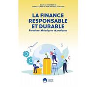 La Finance Responsable et durable: paradoxes théoriques et pratiques