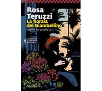 La fioraia del Giambellino. I delitti del casello