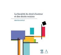 La fiscalité du droit d'auteur et des droits voisins