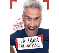 LA FISICA CHE CI PIACE