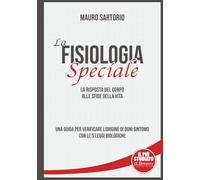 La Fisiologia Speciale (Monografie di 5LB Magazine)