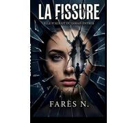 LA FISSURE: Elle n’aurait jamais dû entrer