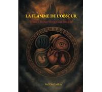 La Flamme de l'Obscur: Tome 1: Le pacte qui m a brûlée