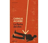 La flecha de Dios / Arrow of God (Contemporánea | Narrativa)
