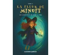 La fleur de minuit (Les aventures de Samy et Tom)