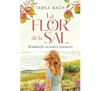 La flor de la sal. El sabor de un nuevo comienzo