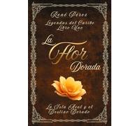 La Flor Dorada: La Isla Azul y el Destino Dorado (1)