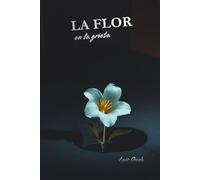 La Flor En La Grieta
