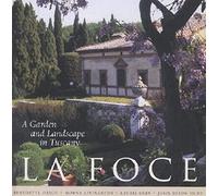 La Foce: A Garden and Landscape in Tuscany (Penn Studies in Landscape Architecture)