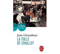 La folie de Chaillot (Livre De Poche)
