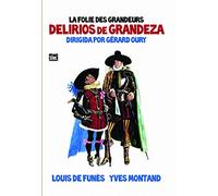 La Folie des Grandeurs - Delirios de Grandeza