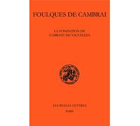 La Fondation de l'Abbaye de Vaucelles: 56 (Classiques de L'Histoire Au Moyen Age)