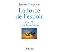 La force de l'espoir: Son rôle dans la guérison