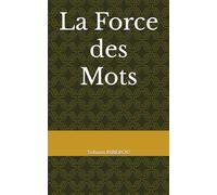 La Force des Mots