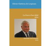 La Force d'un idéal vécu: Itinéraire d'un Homme droit (Collection de La Mérichère)