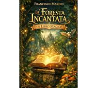 La foresta incantata e il libro magico