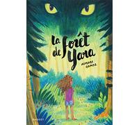 La forêt de Yara