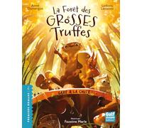 La Forêt des grosses truffes - Tome 1 Gare à la chute !